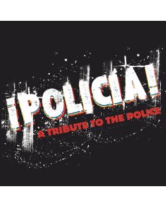 VARIOUS ARTISTS - POLICIA: A TRIBUTE TO THE POLICE (RED, BLUE & WHITE VINYL) (I)