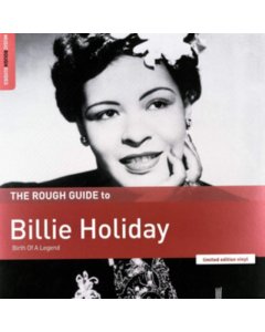 HOLIDAY,BILLIE - ROUGH GUIDE TO BILLIE HOLIDAY: BIRTH OF A LEGEND