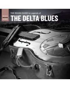 VARIOUS ARTISTS - ROUGH GUIDE TO LEGENDS OF THE DELTA BLUES