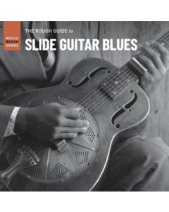 VARIOUS ARTISTS - ROUGH GUIDE TO SLIDE GUITAR BLUES (180G)