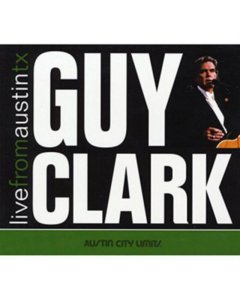 CLARK,GUY - LIVE FROM AUSTIN TX  (2LP/180G)