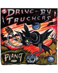 DRIVE-BY TRUCKERS - PLAN 9 RECORDS JULY 13, 2006 (3LP)