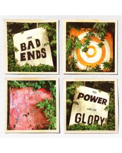 BAD ENDS - POWER & THE GLORY (TRANSPARENT ORANGE VINYL) (I)