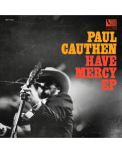 Cauthen,Paul - Have Mercy Ep