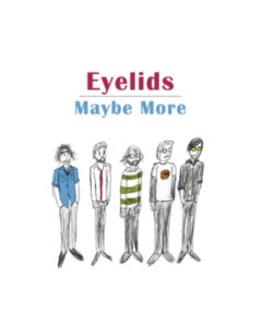 EYELIDS - MAYBE MORE (180G)