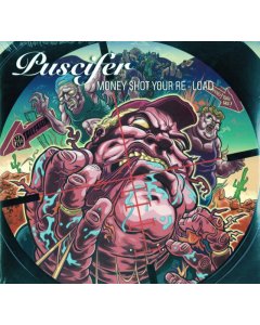 PUSCIFER - MONEY SHOT: YOUR RE LOAD (2LP/GATEFOLD)