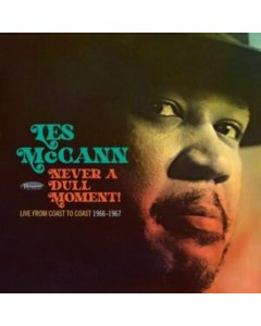 MCCANN,LES - NEVER A DULL MOMENT!  LIVE FROM COAST TO COAST (1966-1967) (3LP/180G) (RSD)