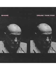 SHAME - DRUNK TANK PINK (2LP/OPAQUE SILVER COUNTERTOP VINYL)