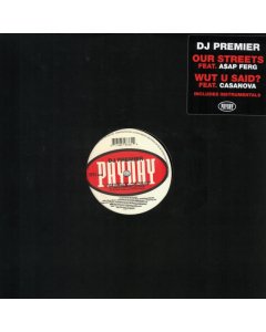 DJ PREMIER - OUR STREETS / WUT U SAID