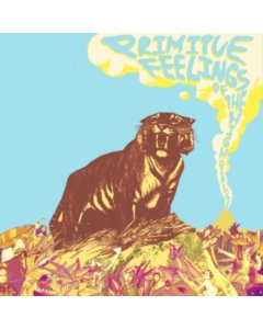 HIGH DIALS - PRIMITIVE FEELINGS (180G)