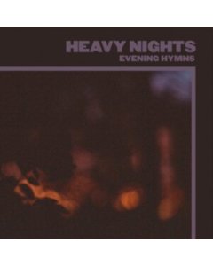 EVENING HYMNS - HEAVY NIGHTS