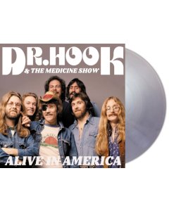 DR. HOOK & THE MEDICINE SHOW - ALIVE IN AMERICA (SILVER VINYL/2LP)