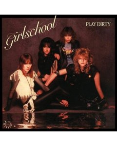 GIRLSCHOOL - PLAY DIRTY