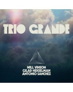 VINSON,WILL,ANTONIO SANCHEZ & GILAD HEKSELMAN - TRIO GRANDE (BLUE MARBLE VINYL)