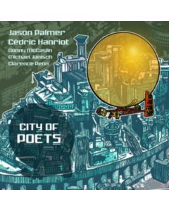 PALMER,JASON & CEDRIC HANRIOT - CITY OF POETS (2LP)