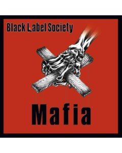 BLACK LABEL SOCIETY - MAFIA (OPAQUE RED VINYL)