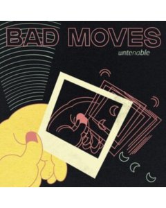 BAD MOVES - UNTENABLE (DL CARD)