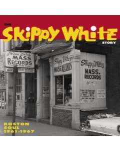 VARIOUS ARTISTS - SKIPPY WHITE STORY: BOSTON SOUL  1961-1969