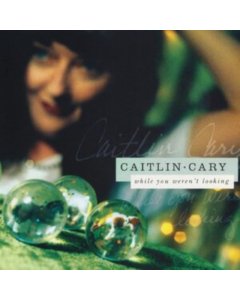 CARY,CAITLIN - WHILE YOU WEREN'T LOOKING (20TH ANNIVERSARY EDITION/2LP)