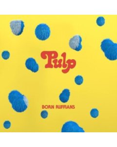 BORN RUFFIANS - PULP (FIRST EDITION/BLUE VINYL)