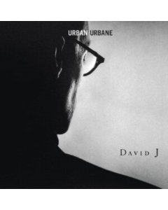 DAVID J - URBAN URBANE (2LP) (RSD)