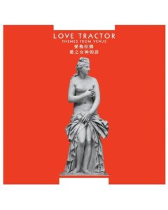 LOVE TRACTOR - THEMES FROM VENUS (REMASTERED EDITION/OPAQUE YELLOW VINYL) (I)