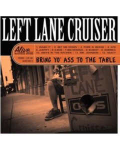 LEFT LANE CRUISER - BRING YO' ASS TO THE TABLE (CLEAR ORANGE VINYL)