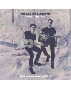 CACTUS BLOSSOMS - IF NOT FOR YOU (BOB DYLAN SONGS VOL. 1) (BLUE MARBLE VINYL) (RSD)