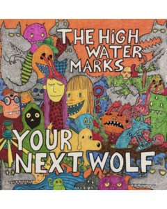 HIGH WATER MARKS - YOUR NEXT WOLF (140G)