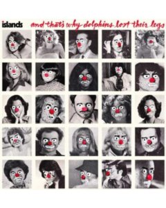 ISLANDS - AND THAT'S WHY DOLPHINS LOST THEIR LEGS (RED VINYL)