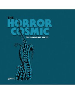 LOVECRAFT SEXTET - HORROR COSMIC (DARK CYAN BLUE VINYL/180G) (I)