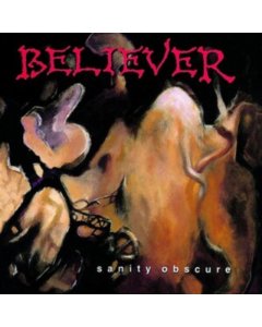 BELIEVER - SANITY OBSCURE (RED VINYL)