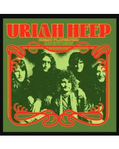 URIAH HEEP - COSMIC PLAYGROUND: LIVE ON THE KING BISCUIT FLOWER HOUR, SAN DIEGO, FEB 8, 1974  (GREEN VINYL)