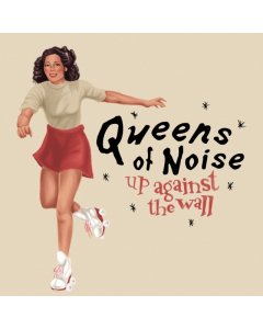 QUEENS OF NOISE - UP AGAINST THE WALL B/W VICTIMIZED (RED VINYL/LIMITED)