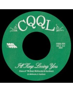 CLASS OF '78 - I'LL KEEP LOVING YOU B/W NO USE HIDIN