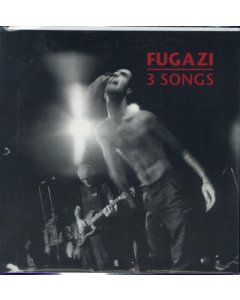 FUGAZI - 3 SONGS