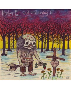 HARLEY POE - LOST & LOSING IT (2LP)