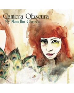 CAMERA OBSCURA - MY MAUDLIN CAREER