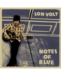 SON VOLT - NOTES OF BLUE