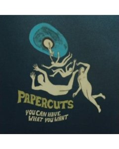 PAPERCUTS - YOU CAN HAVE WHAT YOU WANT