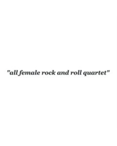 SHE'S - ALL FEMALE ROCK AND ROLL QUARTET