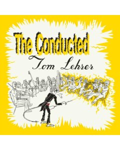 LEHRER,TOM - CONDUCTED TOM LEHRER 