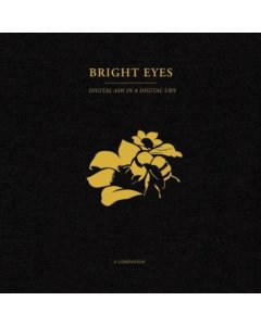 BRIGHT EYES - DIGITAL ASH IN A DIGITAL URN: A COMPANION