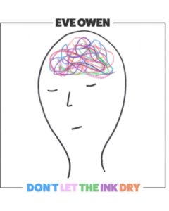 OWEN,EVE - DON'T LET THE INK DRY