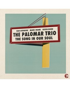 PALOMAR TRIO - SONG IN OUR SOUL