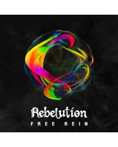 REBELUTION - FREE REIN