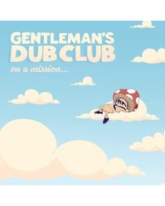 GENTLEMAN'S DUB CLUB - ON A MISSION (MILKY CLEAR COLORED VINYL)