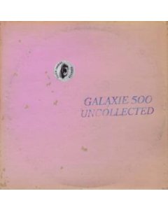 GALAXIE 500 - UNCOLLECTED NOISE NEW YORK '88-'90 (2LP/COLOR VINYL)