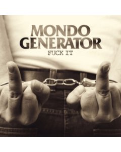 MONDO GENERATOR - FUCK IT (ORANGE VINYL)