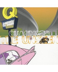 QUASIMOTO - HE UNSEEN